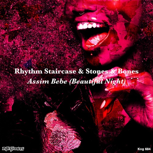 Rhythm Staircase, Stones & Bones, HyperSOUL-X-Assim Bebe (Beautiful Night)