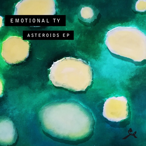 Emotional Ty-Asteroids EP
