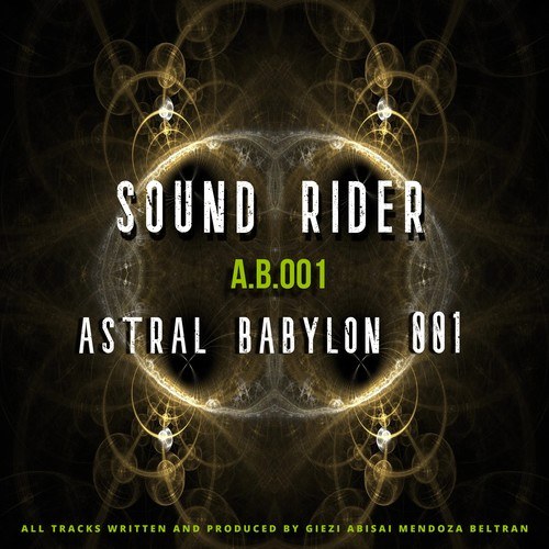 Sound Rider-Astral Babylon 001