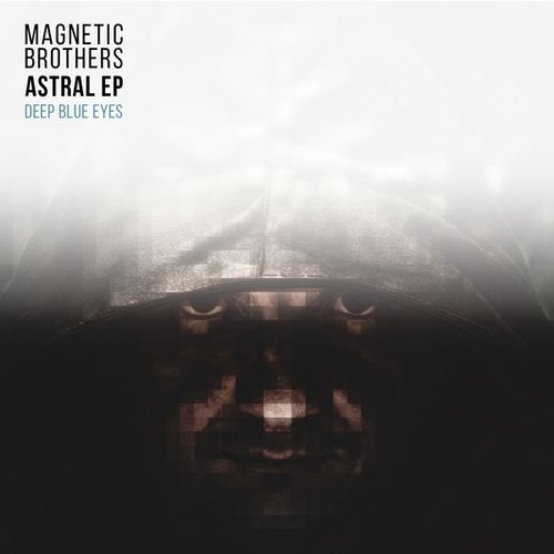 Magnetic Brothers-Astral