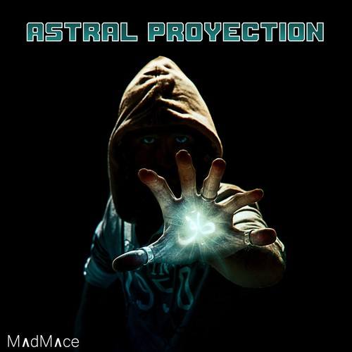 Madmace-Astral Projection