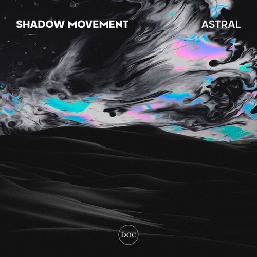 Shadow Movement-Astral