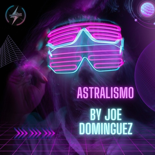Joe Dominguez-Astralismo