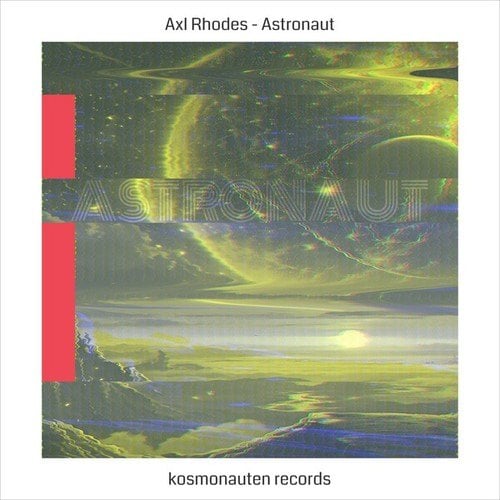 Axl Rhodes-Astronaut (Kmr023)