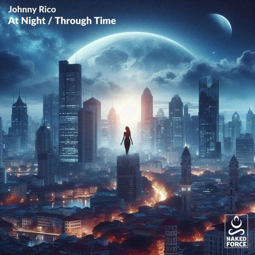 Johnny Rico-At Night / Through Time