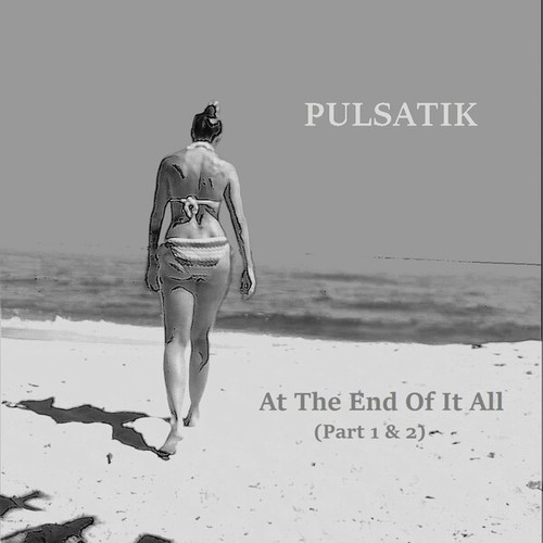 Pulsatik-At the End of It All