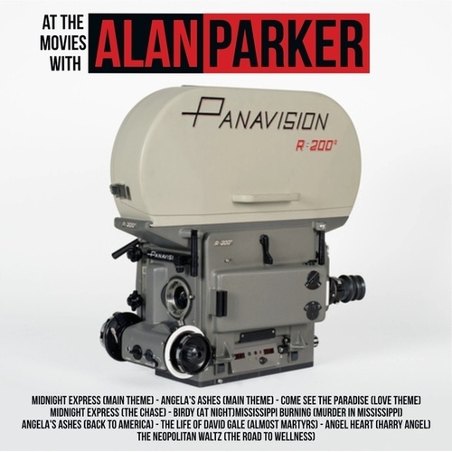 Silver Screen Sound Machine-At the Movies with Alan Parker