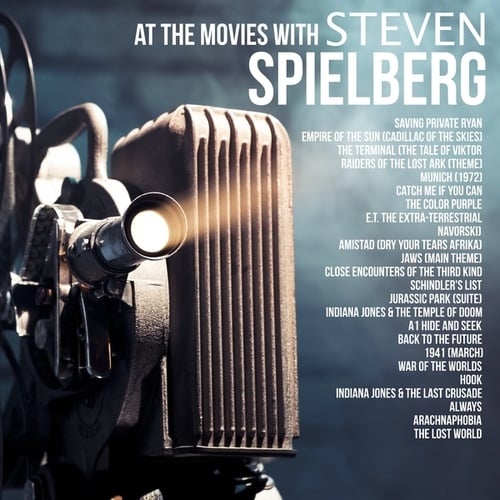 Silver Screen Sound Machine-At the Movies with Steven Spielberg
