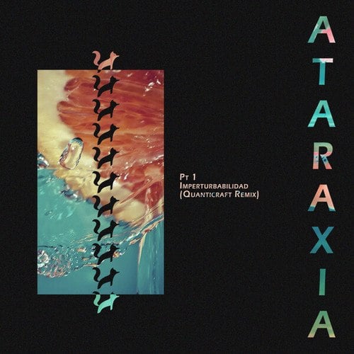 Ataraxia Pt 1, Imperturbabilidad