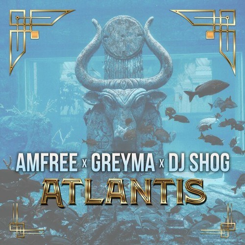 Amfree, GREYMA, DJ Shog-Atlantis