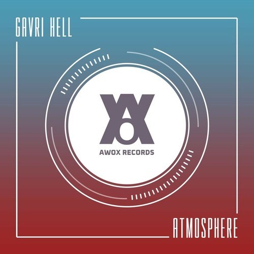 Gavri Hell-Atmosphere (Extended Mix)