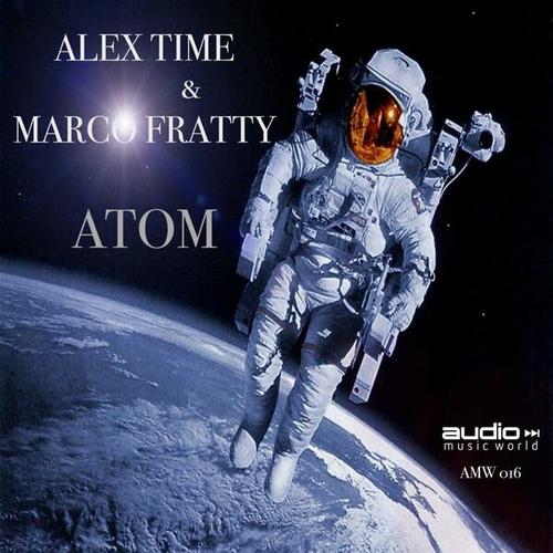 Alex Time, Marco Fratty-Atom