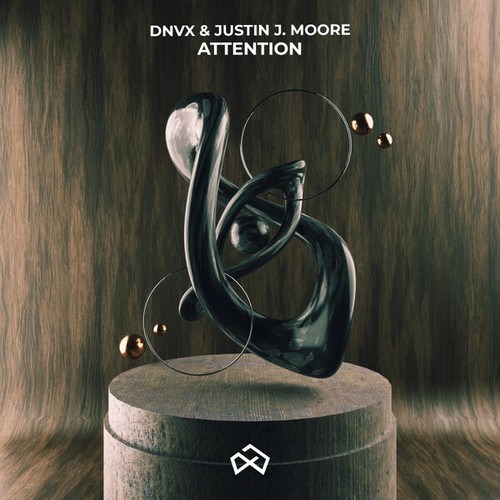 DNVX, Justin J. Moore-Attention