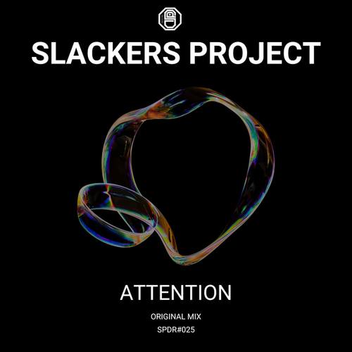 Slackers Project-Attention