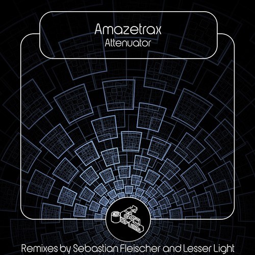 Amazetrax, Sebastian Fleischer, Lesser Light-Attenuator