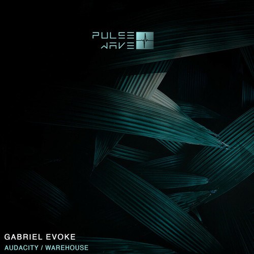 Gabriel Evoke-Audacity / Warehouse