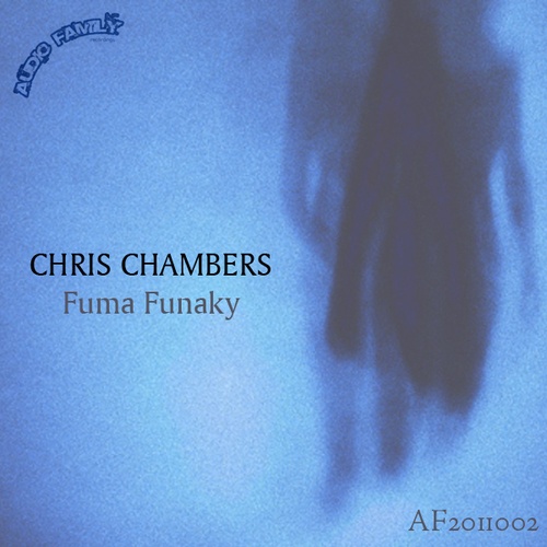 Chris Chambers, Fuma Funaky-Audio Family 002
