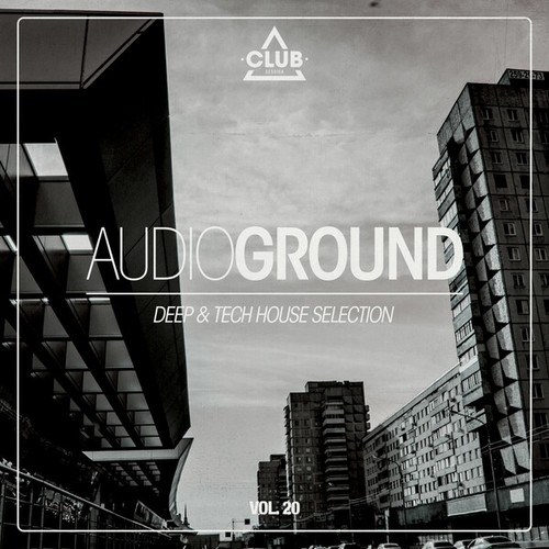 Various Artists-Audioground: Deep & Tech House Selection, Vol. 20