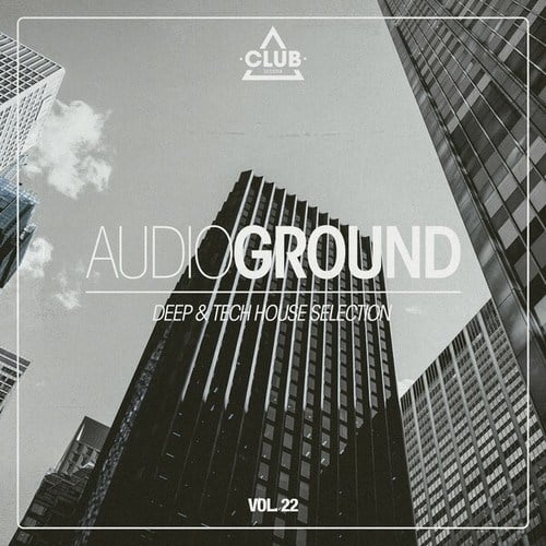 Various Artists-Audioground: Deep & Tech House Selection, Vol. 22