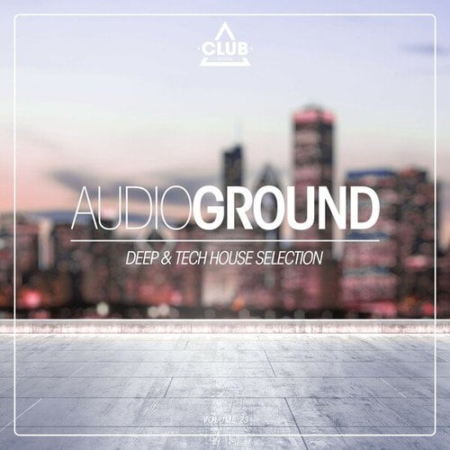 Various Artists-Audioground: Deep & Tech House Selection, Vol. 23