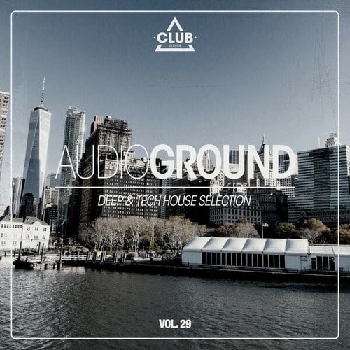 Various Artists-Audioground: Deep & Tech House Selection, Vol. 29
