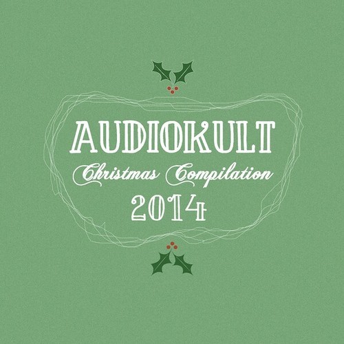 Audiokult Christmas Compilation 2014