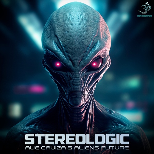 Stereologic-Aue Cauiza & Aliens Future