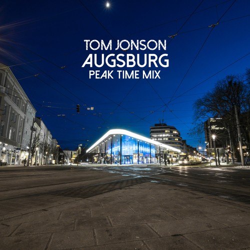 Augsburg (Peak Time Mix)