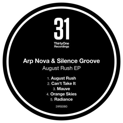 Arp Nova & Silence Groove-August Rush EP