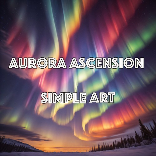 Simple Art-Aurora Ascension
