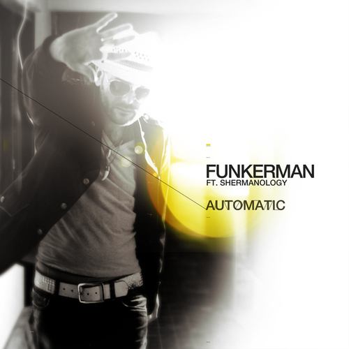 Funkerman, Shermanology-Automatic