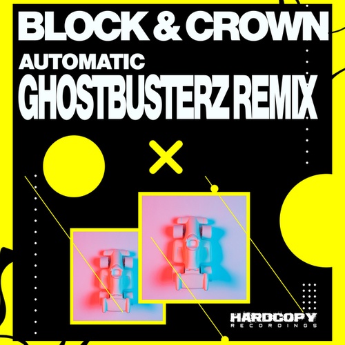 Block & Crown, Ghostbusterz-Automatic (Ghostbusterz Remix)