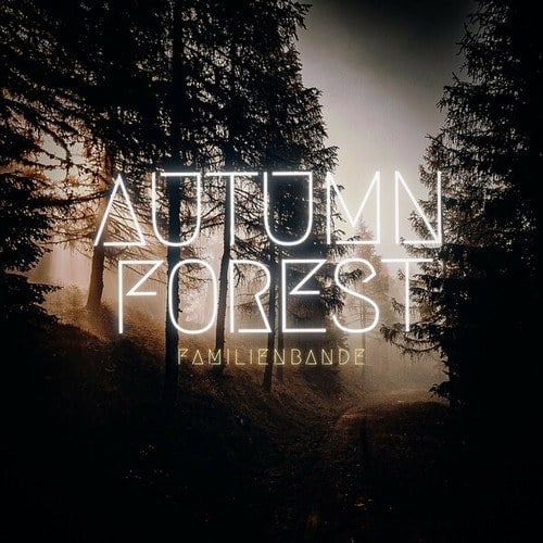 Familienbande-Autumn Forest