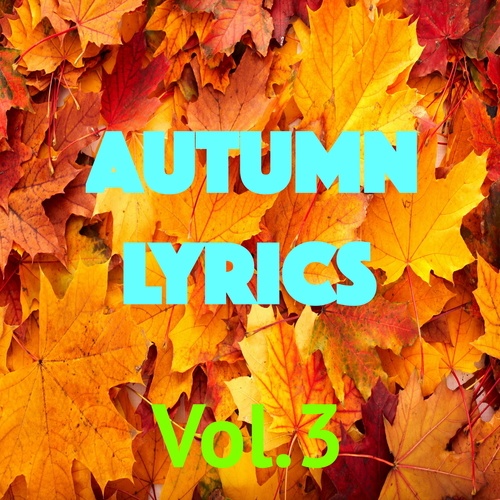 Autumn Lyrics, Vol.3