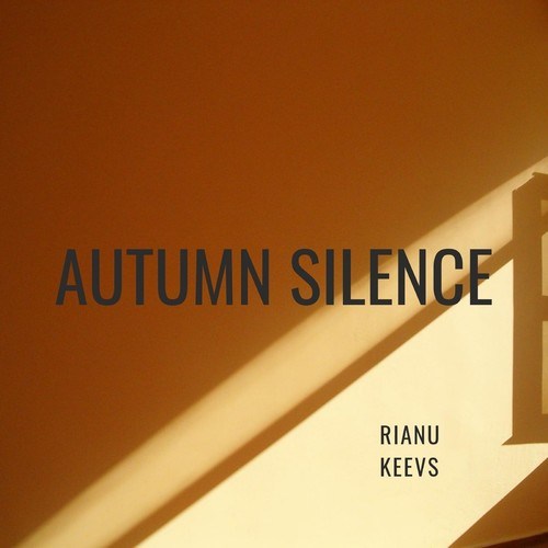 Rianu Keevs-Autumn Silence
