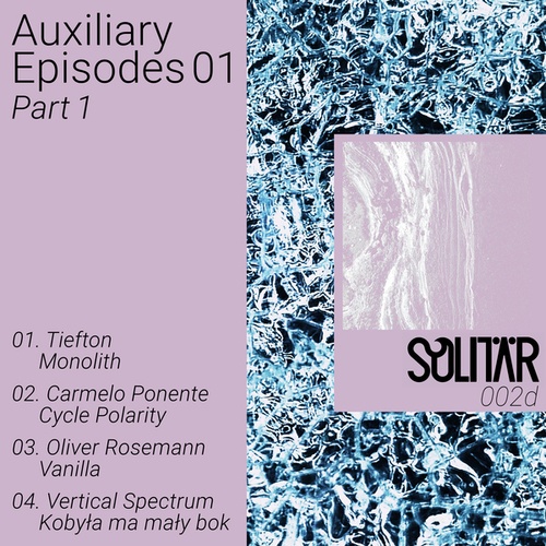 Tiefton, Carmelo Ponente, Oliver Rosemann, Vertical Spectrum-Auxiliary Episodes 01 Part 1