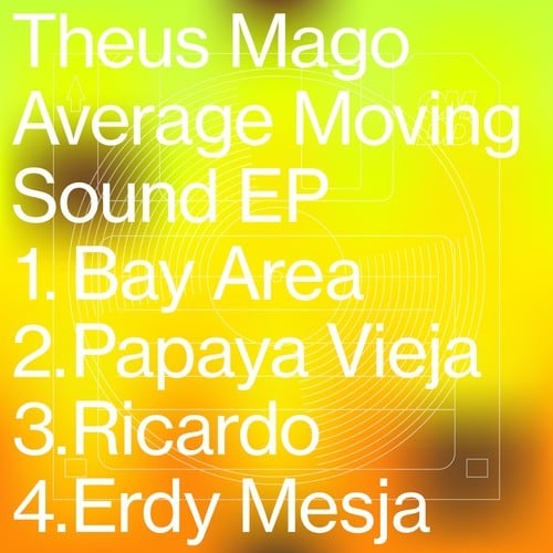 Theus Mago-Average Moving Sound EP