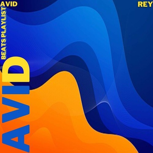 Rey-Avid: Beats Playlist