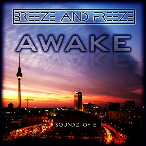 Breeze & Freeze-Awake