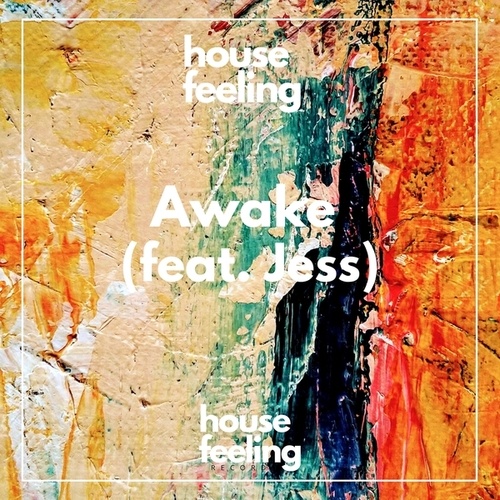 House Feeling, Jess Lenderink-Awake