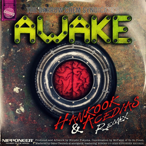 The Darrow Chem Syndicate, Hankook, ACEDIAS-Awake