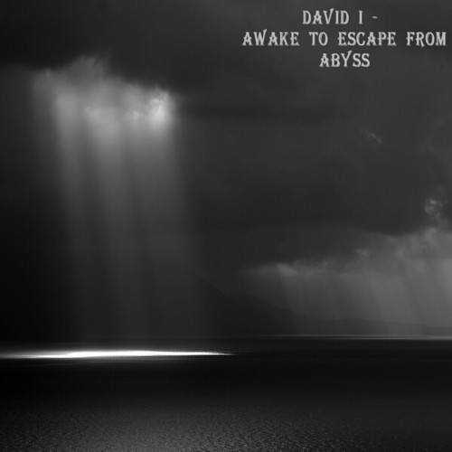 David I-Awake to Escape from Abyss
