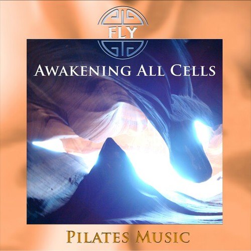 Awakening All Cells (Pilates Version)