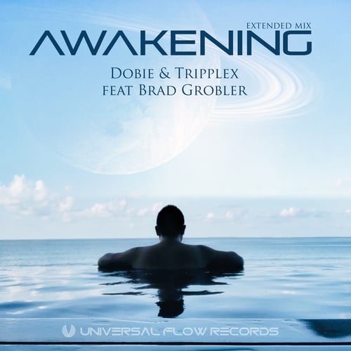 Dobie, TrippleX, Brad Grobler-Awakening (Extended Mix)
