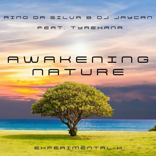 Rino Da Silva, DJ JayCan, Tyrexana-Awakening Nature
