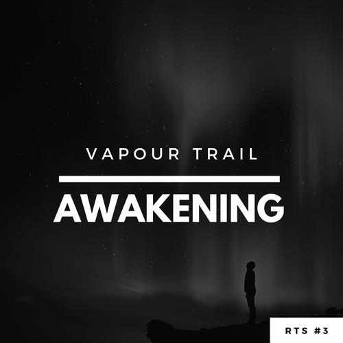 Vapour Trail-Awakening