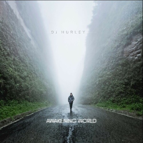 DJ Hurley-Awakening World