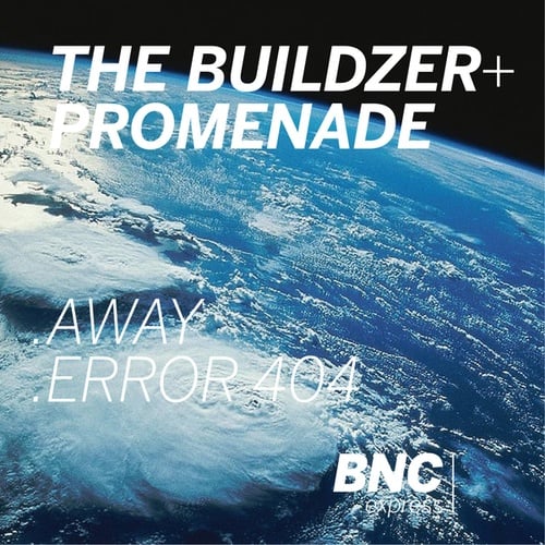 The Buildzer, Promenade-Away / Error 404