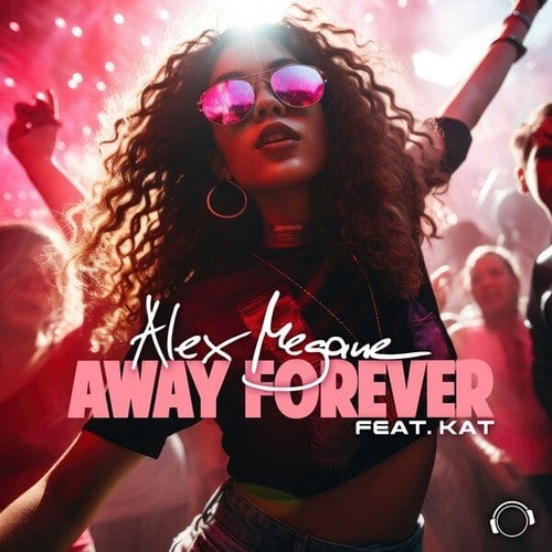Alex Megane, Kat-Away Forever