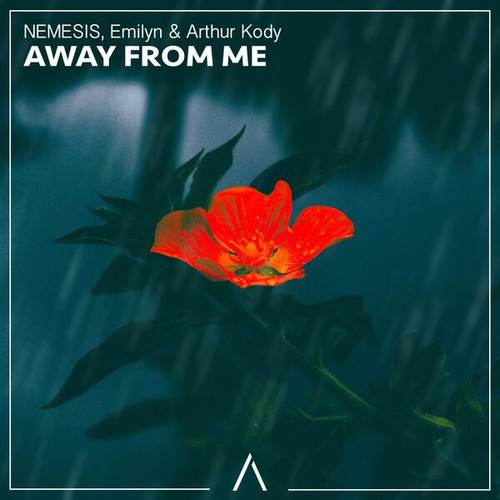 Nemesis, Emilyn, Arthur Kody-Away From Me